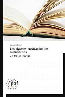 Les clauses contractuelles autonomes: Un droit en création